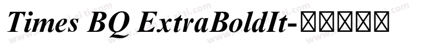 Times BQ ExtraBoldIt字体转换